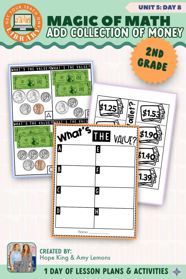 2nd Grade Magic of Math Unit 5 Day 8: Add a Collection of Money by Hope King, Amy Lemons and Get Your Teach On
