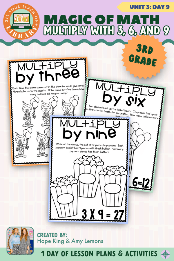 3rd Grade Magic of Math Unit 3 Day 9: Multiply with 3, 6, and 9 by Hope King, Amy Lemons and Get Your Teach On
