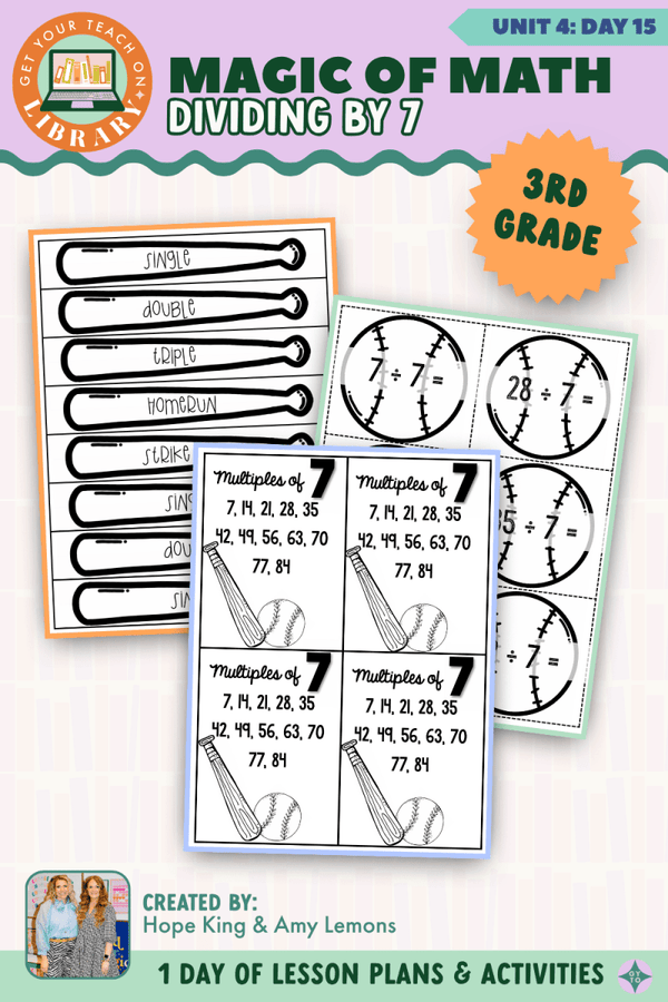 3rd Grade Magic of Math Unit 4 Day 15: Dividing by 7 – printable math lesson by Hope King, Amy Lemons and Get Your Teach On