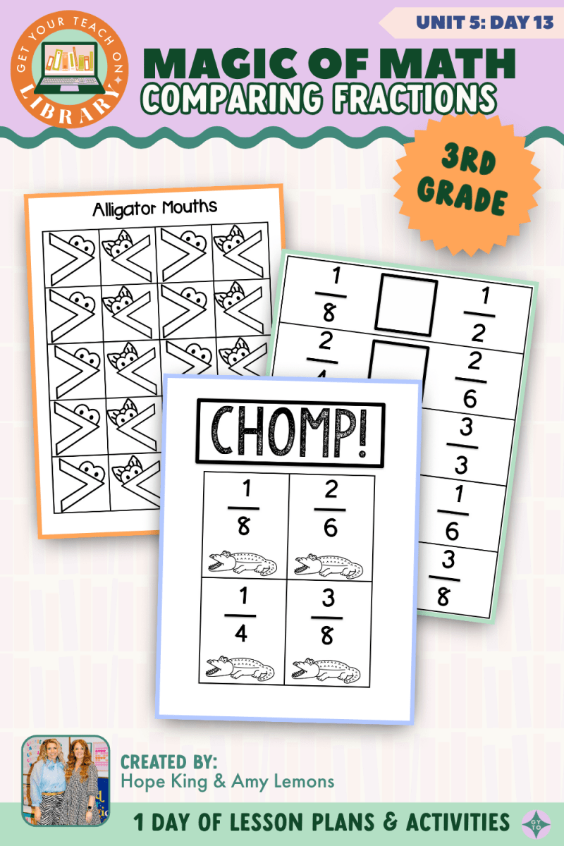 3rd Grade Magic of Math: Unit 5 Day 13 Comparing Fractions - Shop GYTO - Get Your Teach On