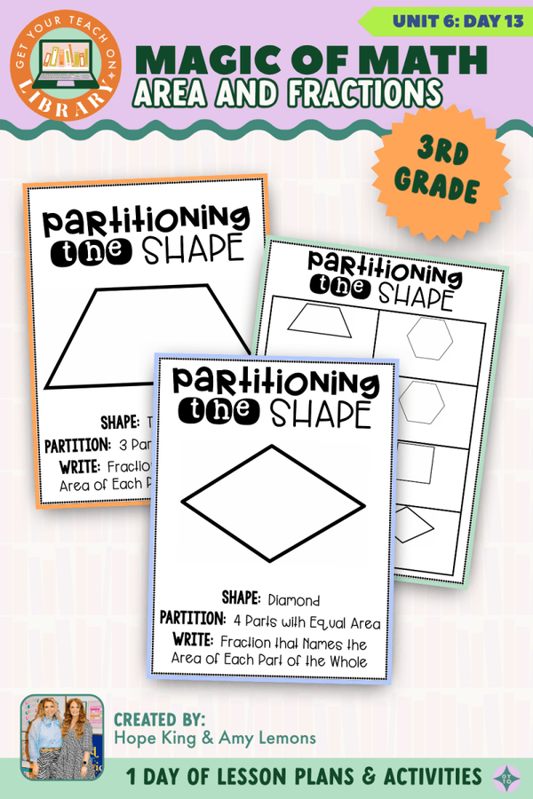 3rd Grade Magic of Math Unit 6 Day 13: Area and Fractions by Hope King, Amy Lemons and Get Your Teach On