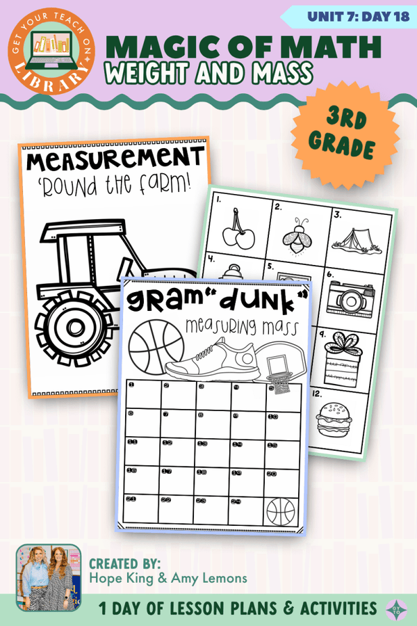 3rd Grade Magic of Math Unit 7 Day 18: Weight and Mass – printable math lesson by Hope King, Amy Lemons and Get Your Teach On