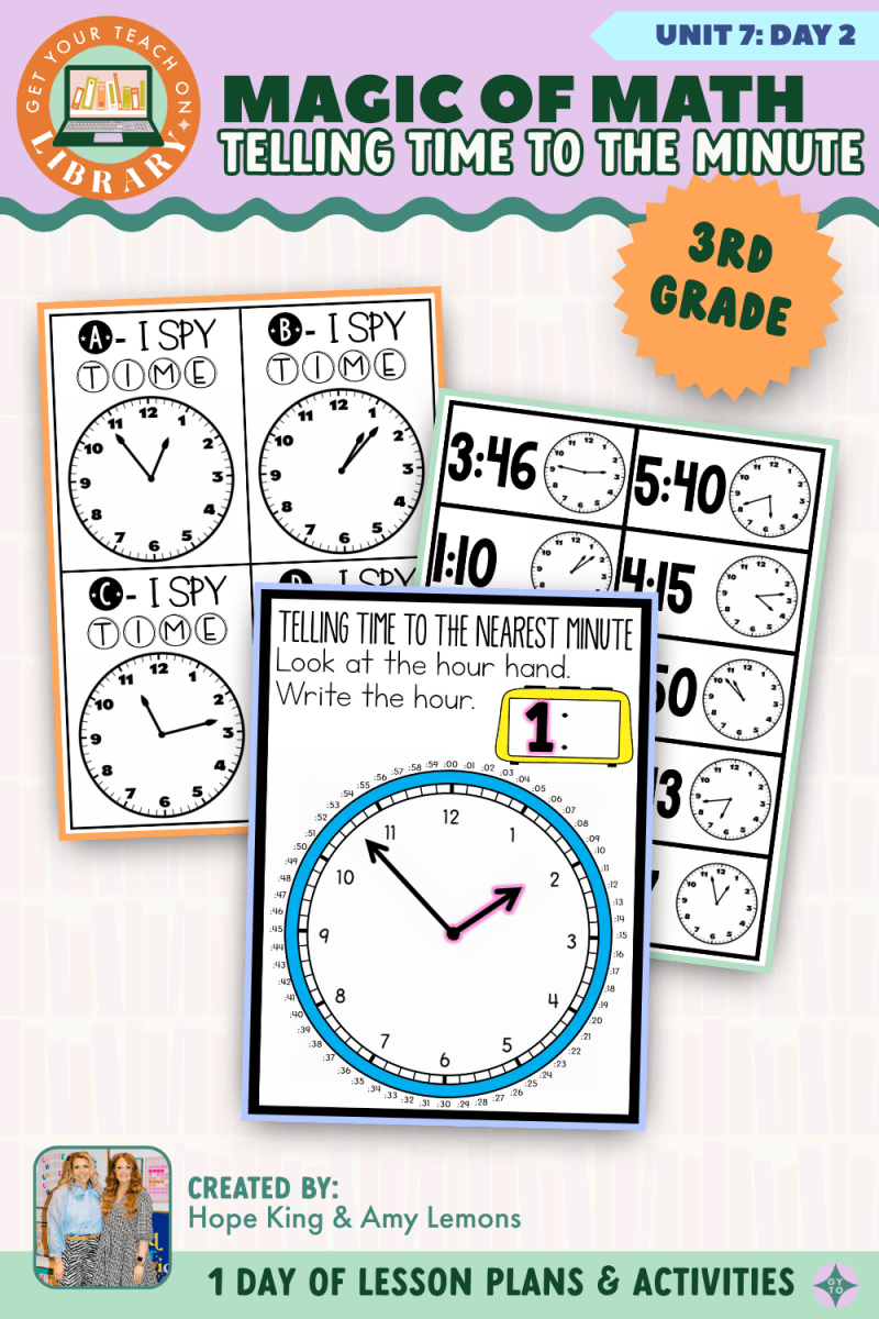3rd Grade Magic of Math: Unit 7 Day 2 Telling Time to the Minute - Shop GYTO - Get Your Teach On