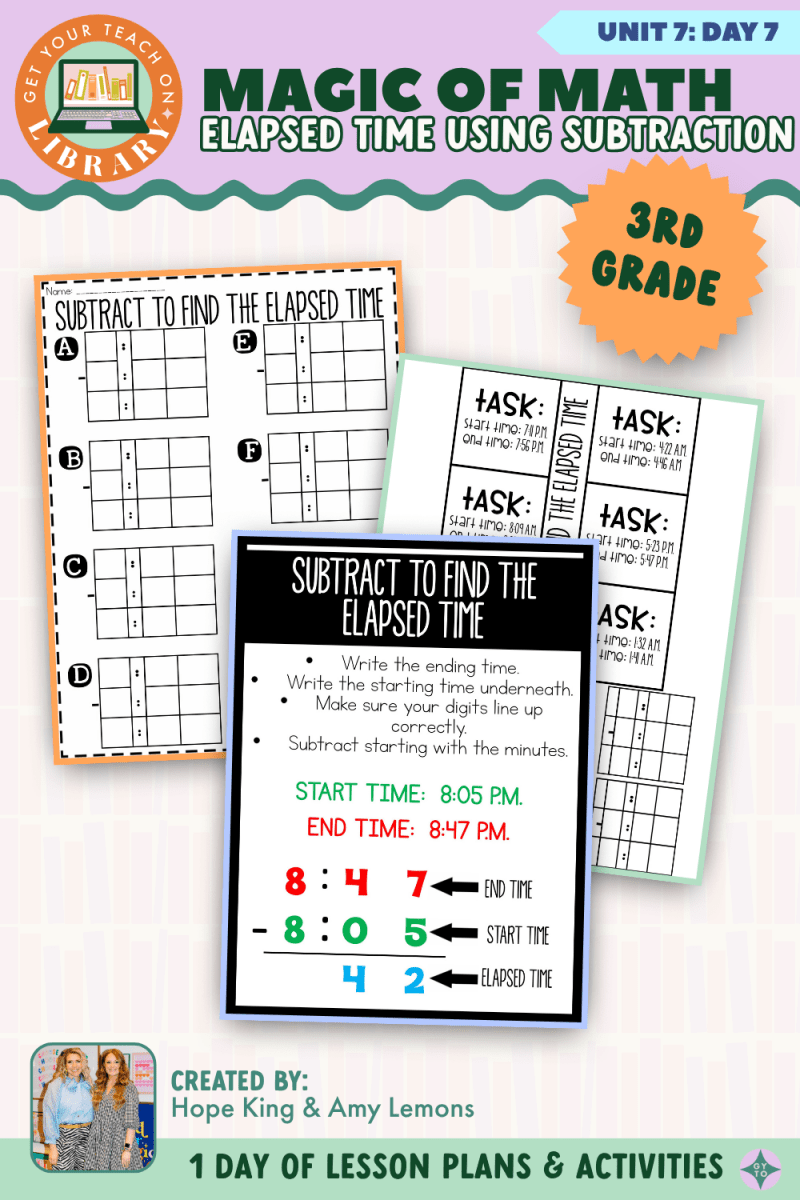 3rd Grade Magic of Math: Unit 7 Day 7 Elapsed Time Using Subtraction - Shop GYTO - Get Your Teach On