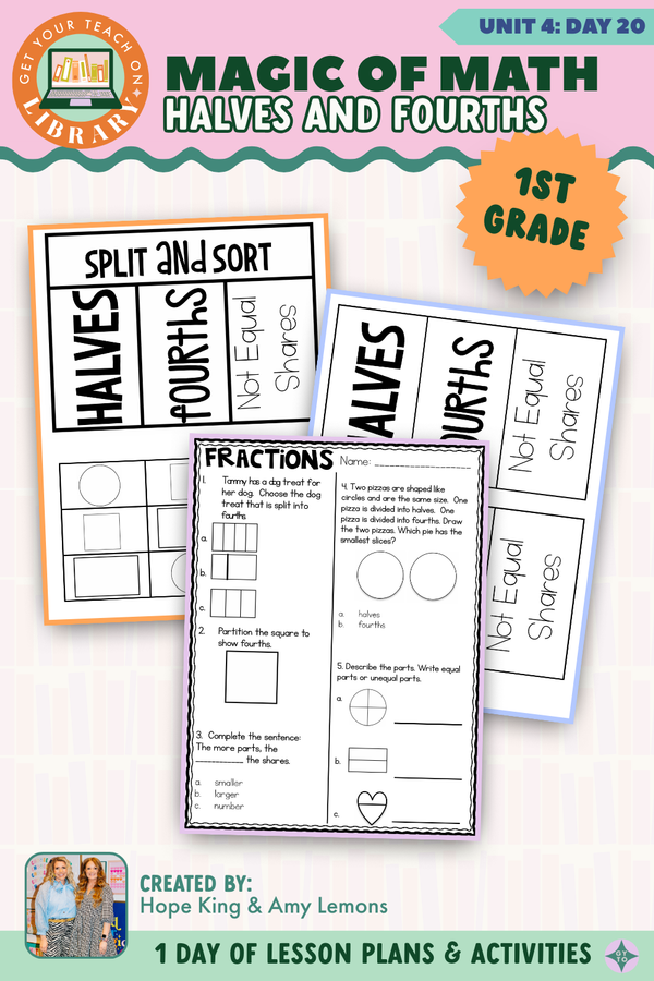 1st Grade Magic of Math Unit 4 Day 20: Halves and Fourths by Hope King, Amy Lemons and Get Your Teach On