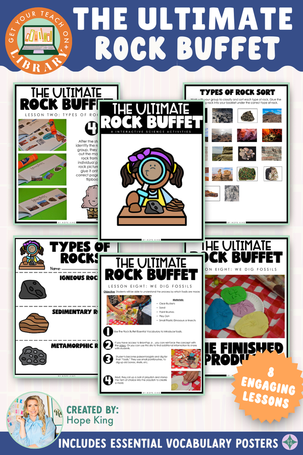 The Ultimate Rock Buffet Interactive Rocks Science Unit – science resource by Hope King and Get Your Teach On
