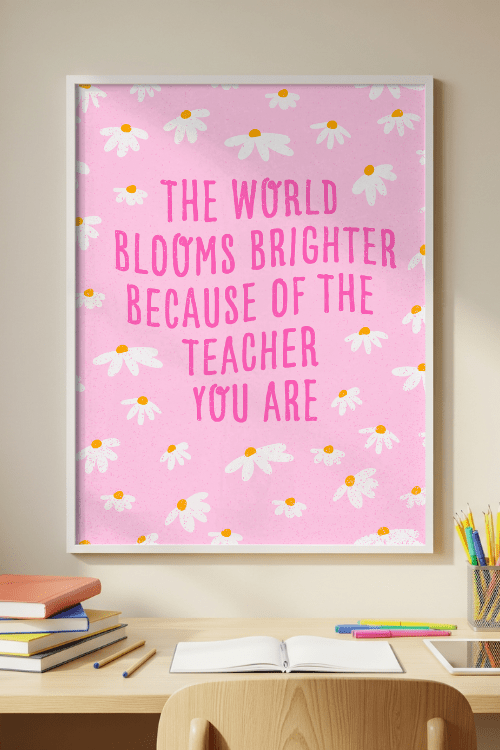 Blooms Brighter Poster – printable inspirational classroom decor by Get Your Teach On
