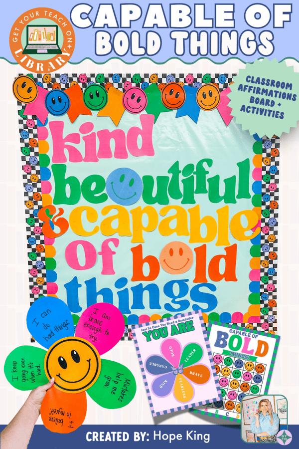 Capable of Bold Things Bulletin Board and Classroom Community Unit – classroom resource by Hope King and Get Your Teach On