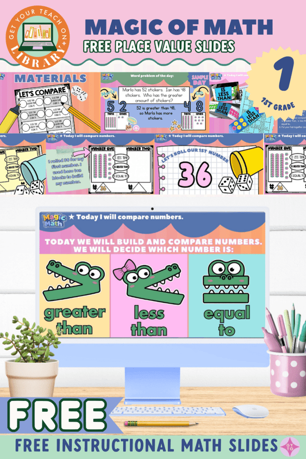 Free Magic of Math Instructional Slides: Place Value & Comparing Numbers by Hope King, Amy Lemons and Get Your Teach On