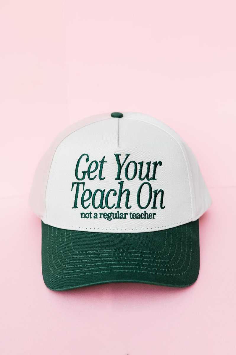 Green Get Your teach On (not a regular teacher) Hat - GYTO Collective - Get Your Teach On