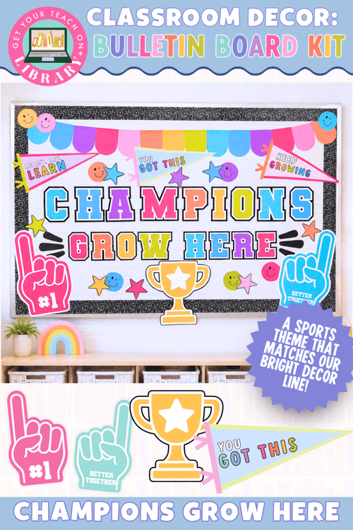 Bright Classroom Decor: Champions Grow Here Bulletin Board Kit – printable classroom resource by Get Your Teach On