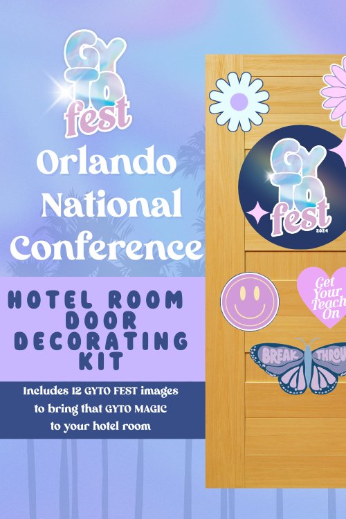 GYTO Fest 2024 Door Decorating Freebies - GYTO Collective - Get Your Teach On