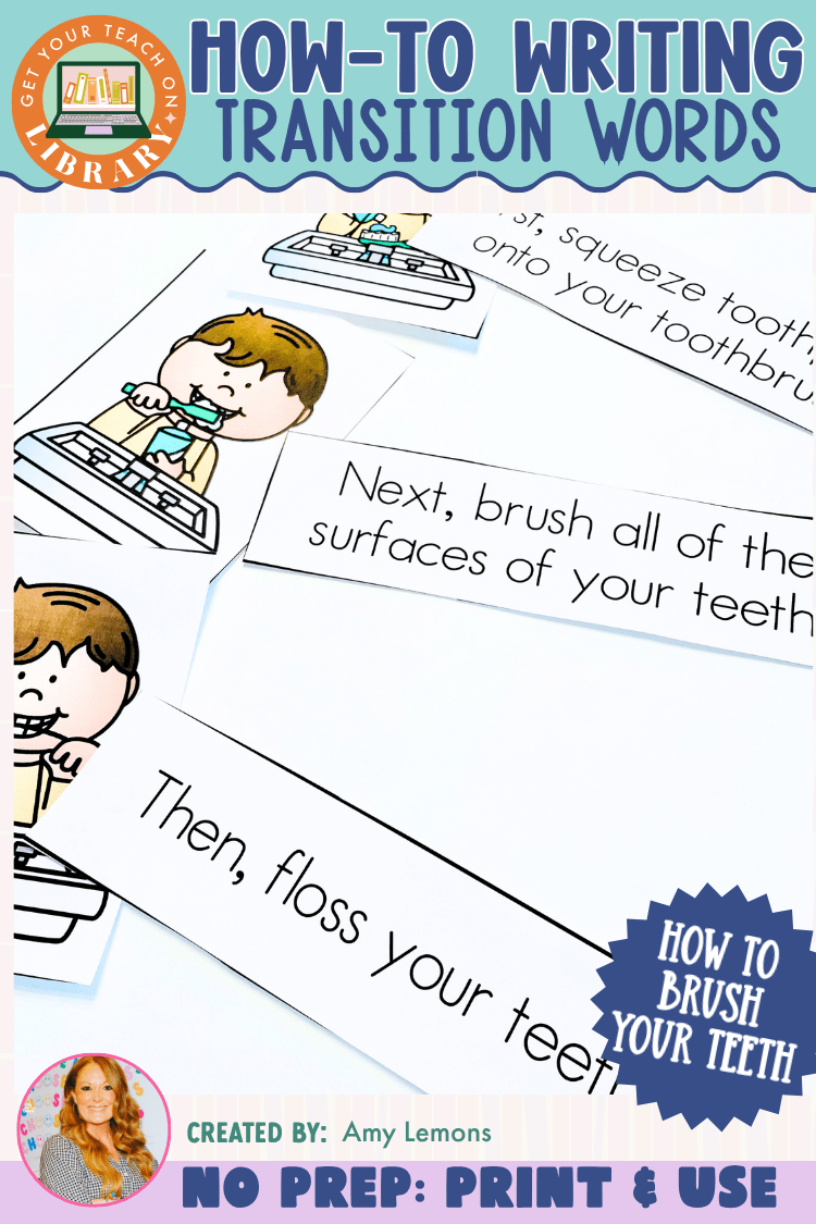 How to Brush Teeth | How-To Sequencing Cards with Transition Words - Shop GYTO - Get Your Teach On