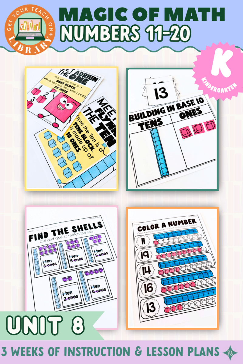 Kindergarten Magic of Math Unit 8: Representing Numbers 11-19 with Place Value - Shop GYTO - Get Your Teach On