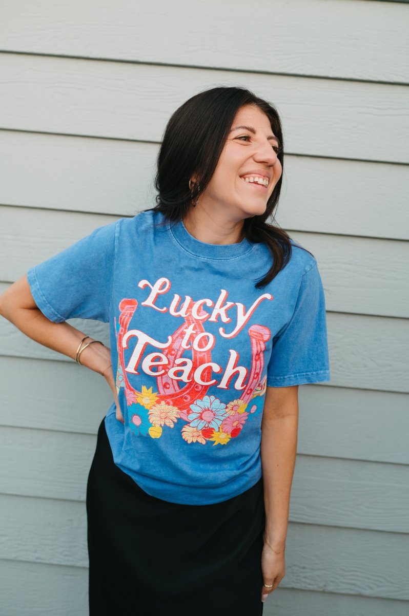 Lucky to Teach Tee - Shop GYTO - Get Your Teach On