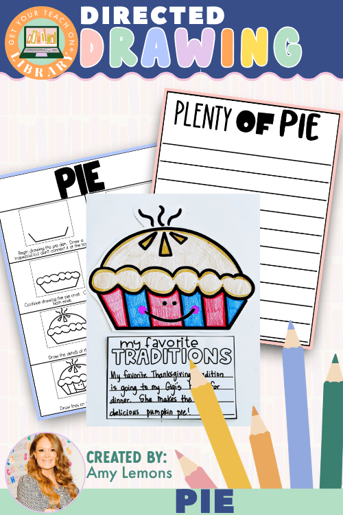 Pie Directed Drawing & Thanksgiving Traditions Writing Activity - Shop GYTO - Get Your Teach On