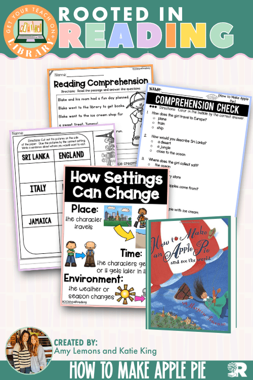 Rooted in Reading: How to Make Apple Pie and See the World | Reading Comprehension Activities for How Settings Change - Shop GYTO - Get Your Teach On