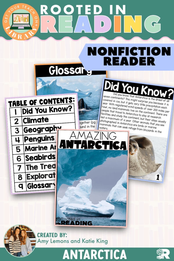 Rooted in Reading Nonfiction Reader: Amazing Antarctica – printable reading classroom resource by Get Your Teach On