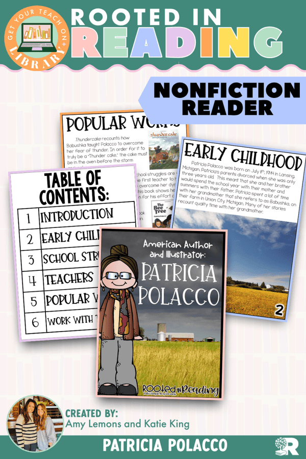 Rooted in Reading Nonfiction Reader: Patricia Polacco – printable reading classroom resource by Get Your Teach On