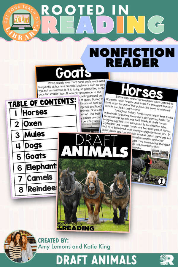 Rooted in Reading Nonfiction Reader: Draft Animals – printable reading classroom resource by Get Your Teach On