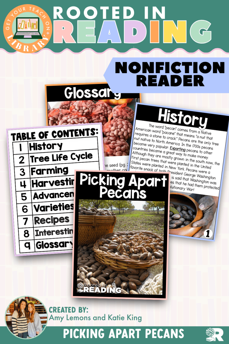 Rooted in Reading Nonfiction Reader: Picking Apart Pecans - Shop GYTO - Get Your Teach On