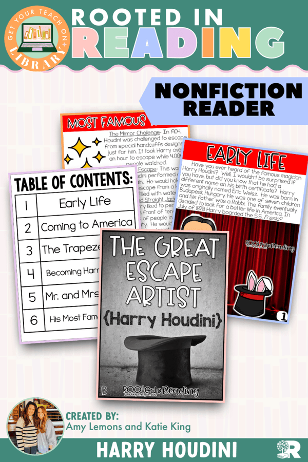 Rooted in Reading Nonfiction Reader: The Great Escape Artist (Harry Houdini) – reading resource by Get Your Teach On