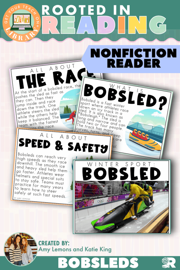 Rooted in Reading Nonfiction Reader: Winter Sport: Bobsled – printable reading classroom resource by Get Your Teach On
