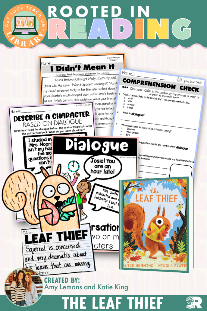Rooted in Reading: The Leaf Thief Read Aloud Activities | Reading Comprehension for Character Dialogue and Character Traits - Shop GYTO - Get Your Teach On