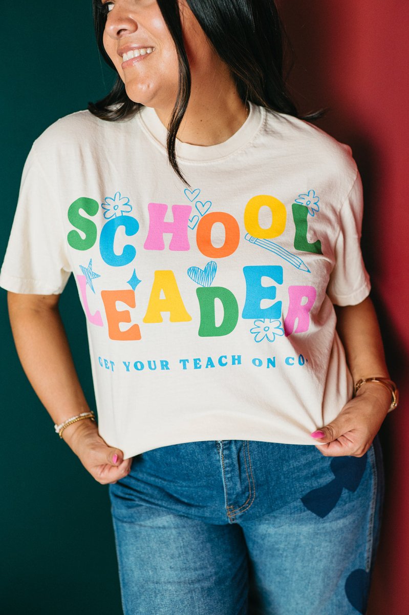 School Leader Tee 2025 - GYTO Collective - Get Your Teach On