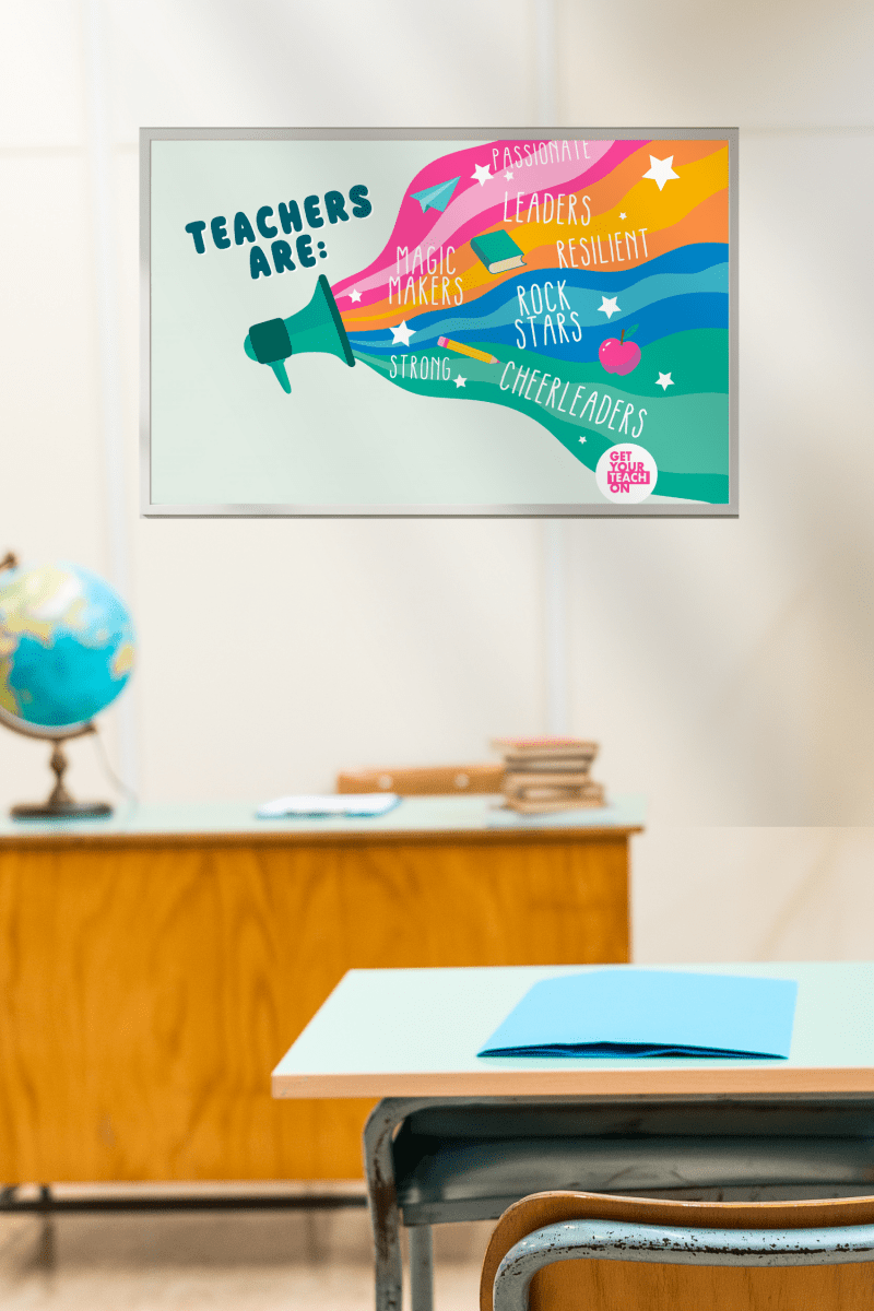 Teachers Are Poster - GYTO Collective - Get Your Teach On