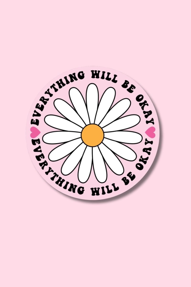 Everything Will Be Ok Sticker - GYTO Collective - Get Your Teach On