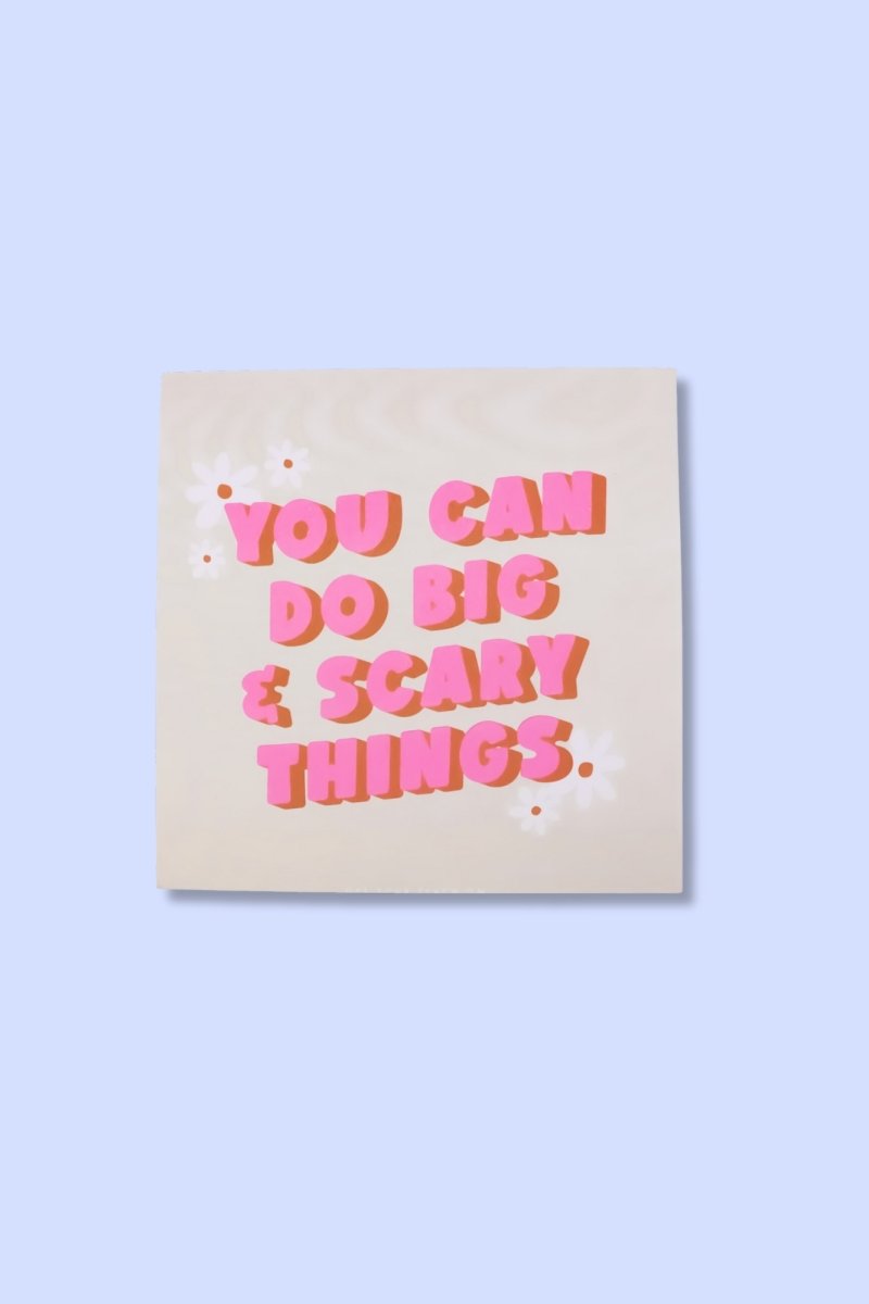 You Can Do Big & Scary Things Affirmation Sticky Notes