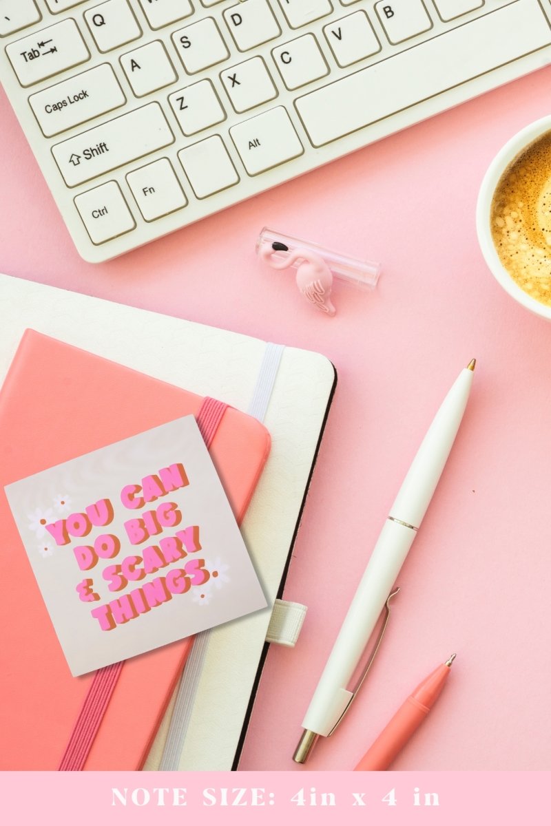 You Can Do Big & Scary Things Affirmation Sticky Notes - GYTO Collective - Get Your Teach On